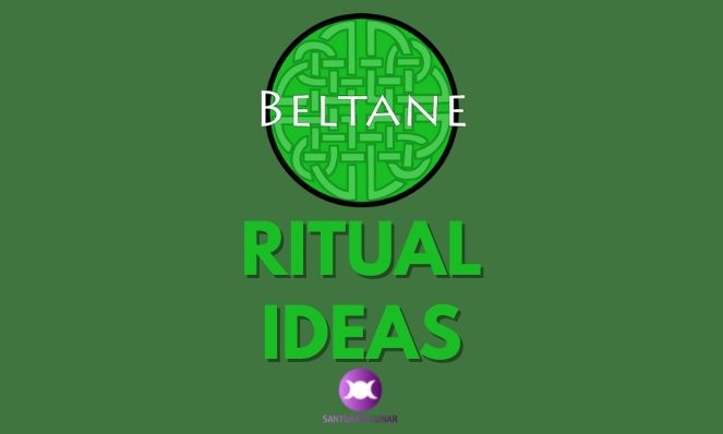 Beltane Ritual Ideas