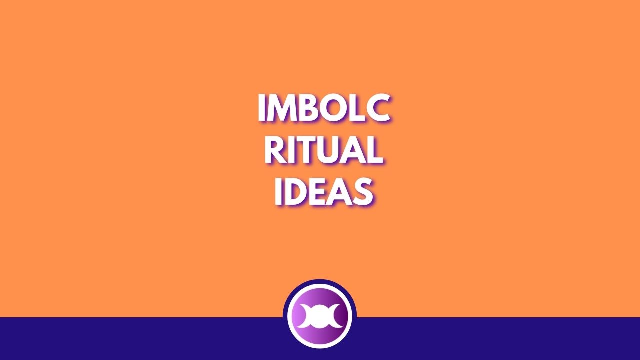 Imbolc Ritual Ideas