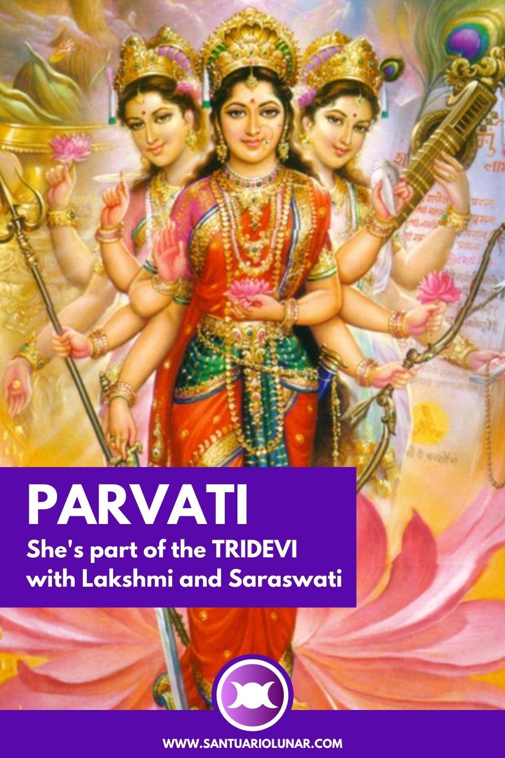 A Pin for Pinterest with the Tridevi, featuring Parvati