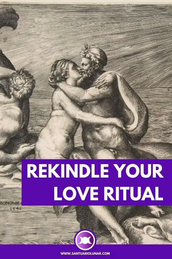 Rekindle your love ritual