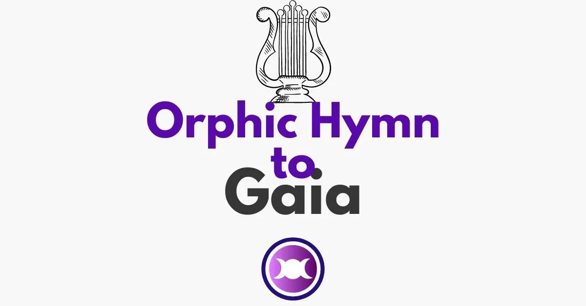 Orphic Hymn to Gaia – A great prayer to the Goddess of Earth